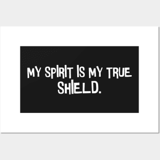 My sprit, My shield Posters and Art